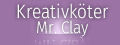 Kreativköter Mr.Clay